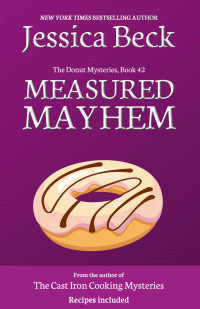Jessica Beck — Measured Mayhem (The Donut Mysteries Book 42)
