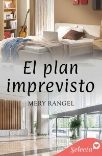Mery Rangel — El plan imprevisto