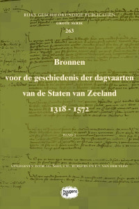 J.G. Smit, J.W.J. Burgers en E.T. van der Vlist — Bronnen voor de geschiedenis der dagvaarten van de Staten van Zeeland 1318-1572: Band 2