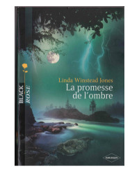 Winstead Jones, Linda — Les promesses de l'ombre