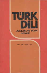 Kolektif — Türk Dili - Aylık Fikir ve Edebiyat Dergisi Cilt:31 Sayı 280-285