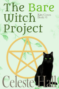 Celeste Hall — The Bare Witch Project