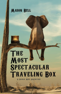 Mason Bell — The Most Spectacular Traveling Box