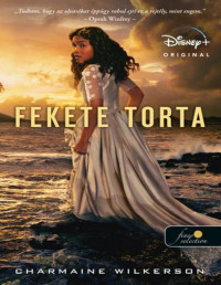 Charmaine Wilkerson — Fekete torta