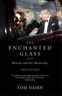 Tom Nairn; — The Enchanted Glass