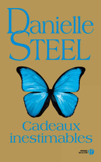 Danielle Steel [Steel, Danielle] — Cadeaux inestimables