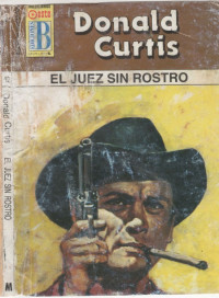 Donald Curtis — El juez sin rostro