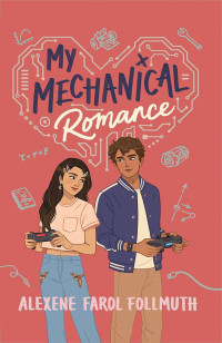 Alexene Farol Follmuth — My Mechanical Romance