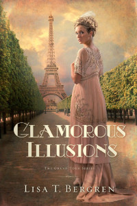 Lisa T. Bergren — Glamorous Illusions