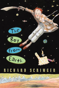 Richard Scrimger — The Boy from Earth (Norbert Book 4)