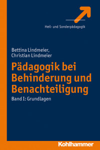 Bettina Lindmeier;Christian Lindmeier; & Christian Lindmeier — Pdagogik bei Behinderung und Benachteiligung