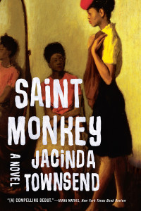 Jacinda Townsend — Saint Monkey