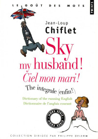Jean-Loup Chiflet — Sky my husband