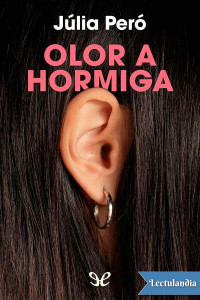 Júlia Peró — Olor a hormiga