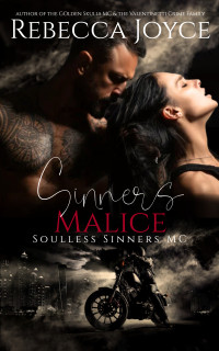 Rebecca Joyce — Sinner's Malice: Soulless Sinners MC (Soulless Sinners M.C. Book 4)