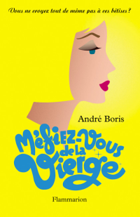 Boris, André — Méfiez-vous de la Vierge