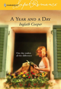 Cooper, Inglath — A Year and a Day (Harlequin Super Romance)