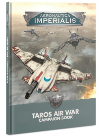 Games Workshop ltd — Aeronautica Imperialis Taros Air War Campaign Book