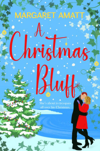 Margaret Amatt — A Christmas Bluff (Scottish Island Escapes Book 5)