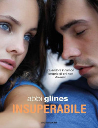 Abbi Glines [Glines, Abbi] — Insuperabile