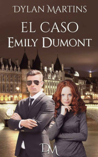 Dylan Martins — El caso Emily Dumont