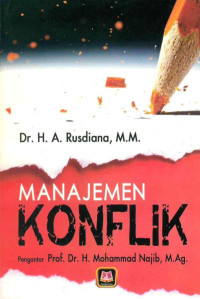 Dr. H. A. Rusdiana, M.M. — Manajemen Konflik
