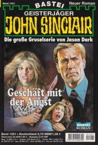 Dark, Jason — [John Sinclair 1221] • Geschäft mit der Angst