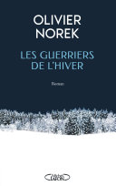 Olivier Norek — Les Guerriers de l'hiver