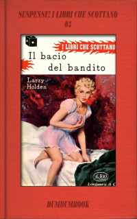 Larry Holden — Il bacio del bandito