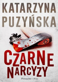 Katarzyna Puzyńska — Czarne Narcyzy