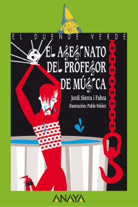 Jordi Sierra i Fabra — El asesinato del profesor de música