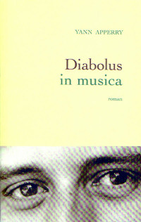 YANN APPERRY — DIABOLUS IN MUSICA