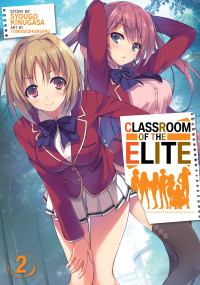 Syougo Kinugasa — Classroom of the Elite: Volume 2