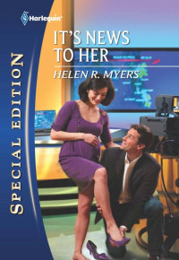 Helen R. Myers — It's News to Her