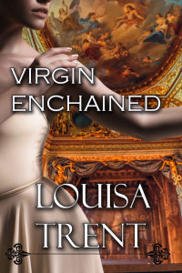 Louisa Trent — Virgin Enchained (Virgin Series Book 4)