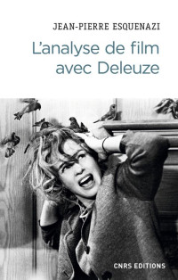 L'analyse de film avec Deleuze — Jean-Pierre Esquenazi