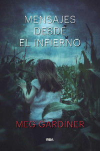 Meg Gardiner — Mensajes Desde El Infierno