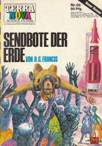 Francis, H.G. — [Terra Nova 66] • Sendbote der Erde