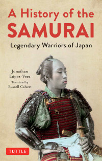 Jonathan Lopez-Vera — A History of the Samurai