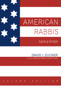 David J. Zucker; — American Rabbis, Second Edition