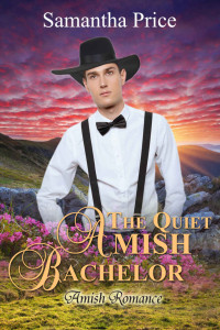 Samantha Price — The Quiet Amish Bachelor (Seven Amish Brothers #05)