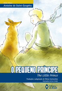 Saint-Exupéry (adaptação Telma Guimarães) — O pequeno príncipe