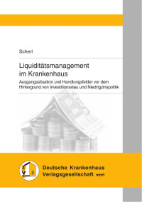 Josef Scherl — Liquiditätsmanagement im Krankenhaus