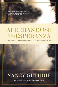 Nancy Guthrie; — Aferrndose a la Esperanza