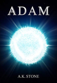 A K Stone  — Adam