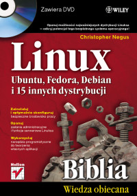 Christopher Negus — Linux. Biblia. Ubuntu, Fedora, Debian i 15 innych dystrybucji