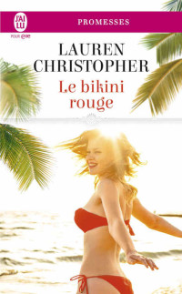 Lauren Christopher [Christopher, Lauren] — Le bikini rouge