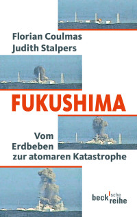 Florian Coulmas;Judith Stalpers; — Fukushima