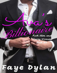 Faye Dylan — Ava's Billionaire (Rich Men and Curvy Women Book 4)