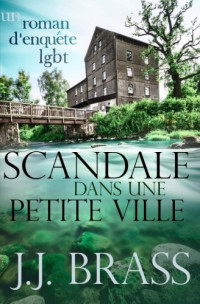 J. J. Brass — Scandale dans une petite ville